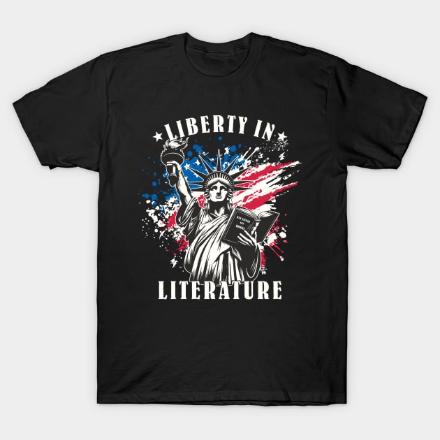 Banned Books "Liberty In Literature" Book Lover T-Shirt by FloraLi